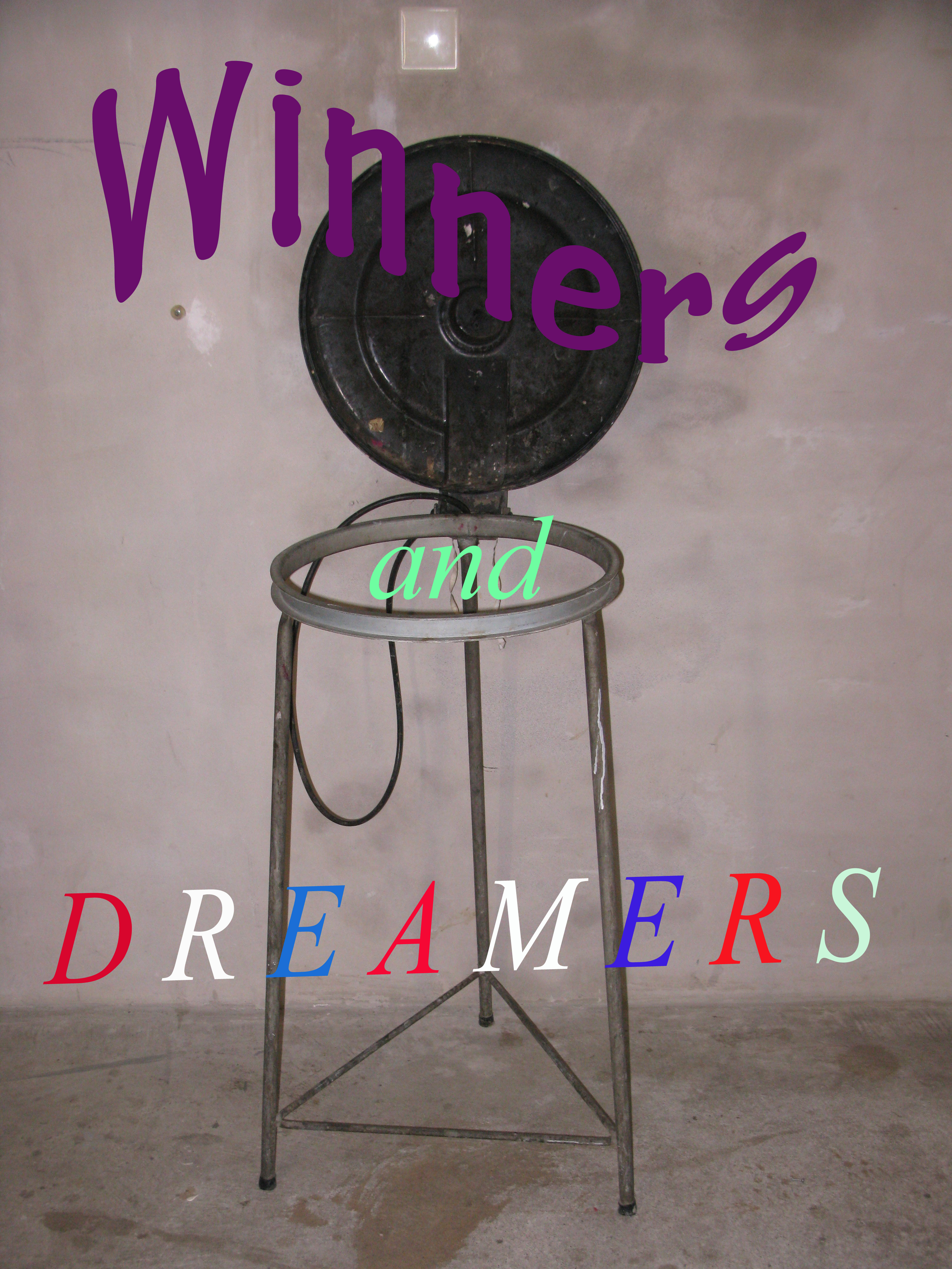 winners and dreamers